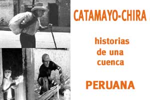 CATAMAYO-CHIRA, historias de una cuenca peruana