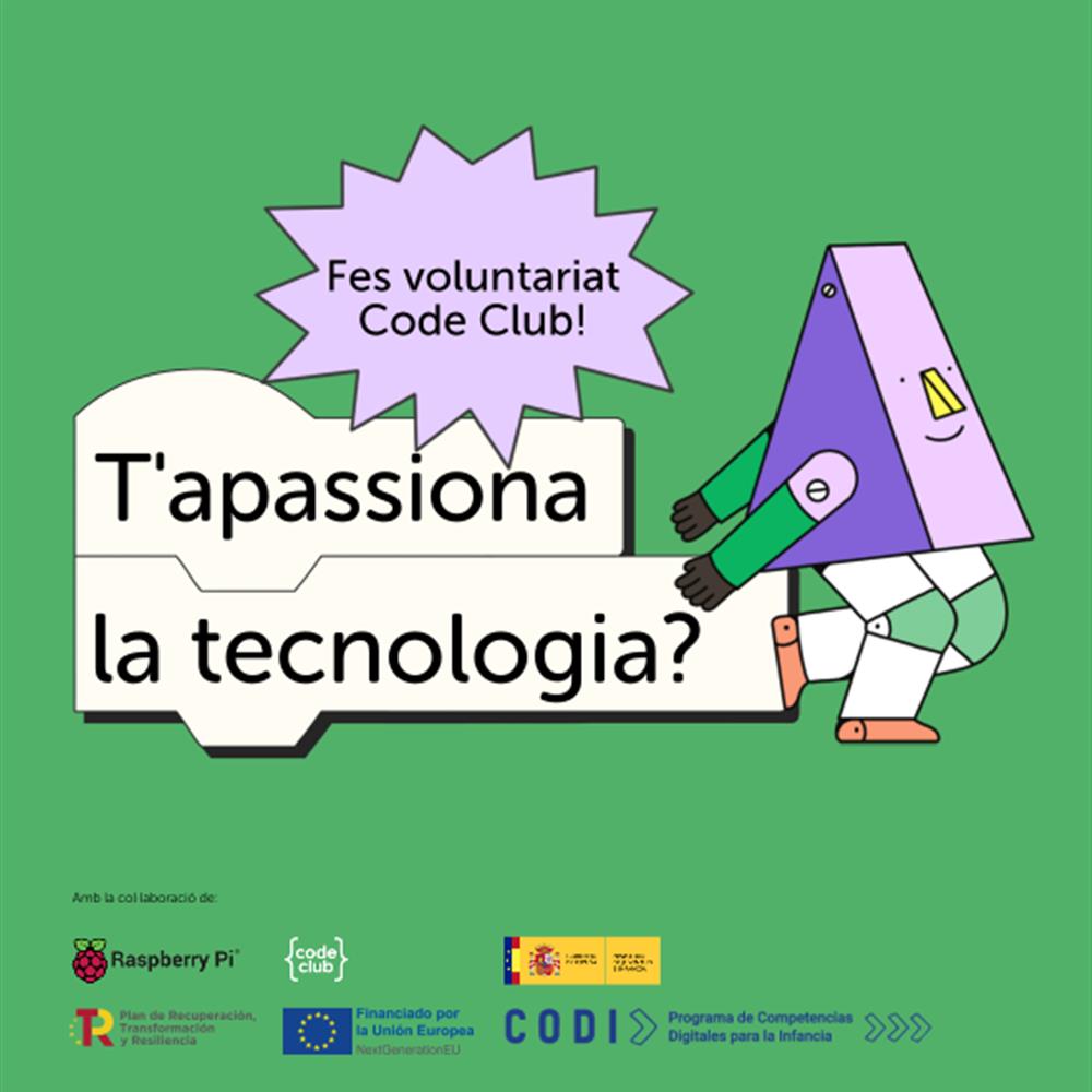  Suma’t a code club i millora la vida del jovent amb la tecnologia a girona!
